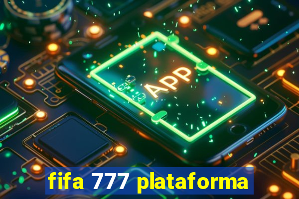 fifa 777 plataforma